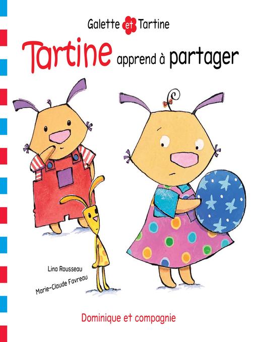 Title details for Tartine apprend à partager by Lina Rousseau - Available